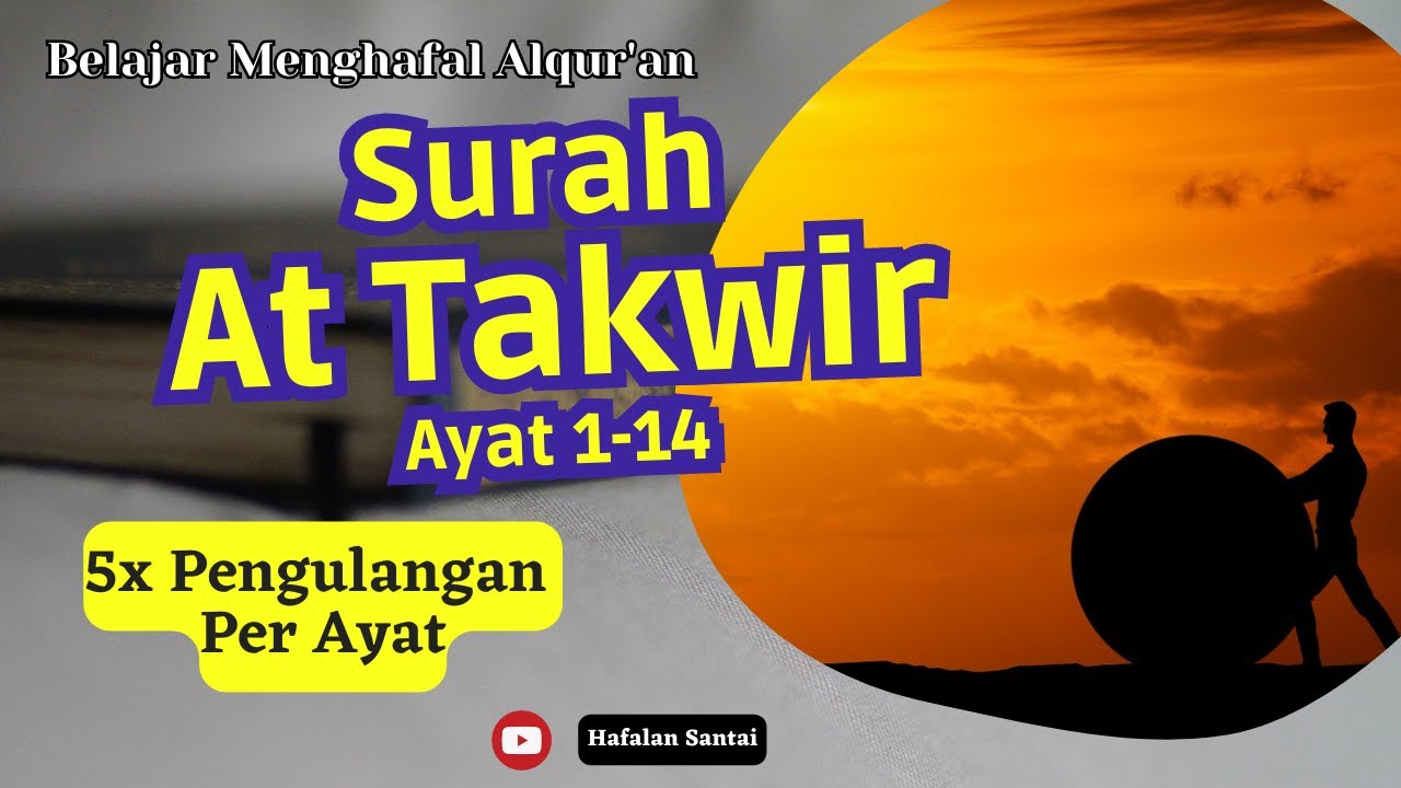 menghafal-surat-at-takwir-ayat-1-14-5x-pengulangan-per-ayat-juz-30