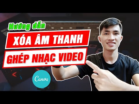 Video Cách xóa âm thanh, ghép nhạc vào video trên Canva |... - youtube