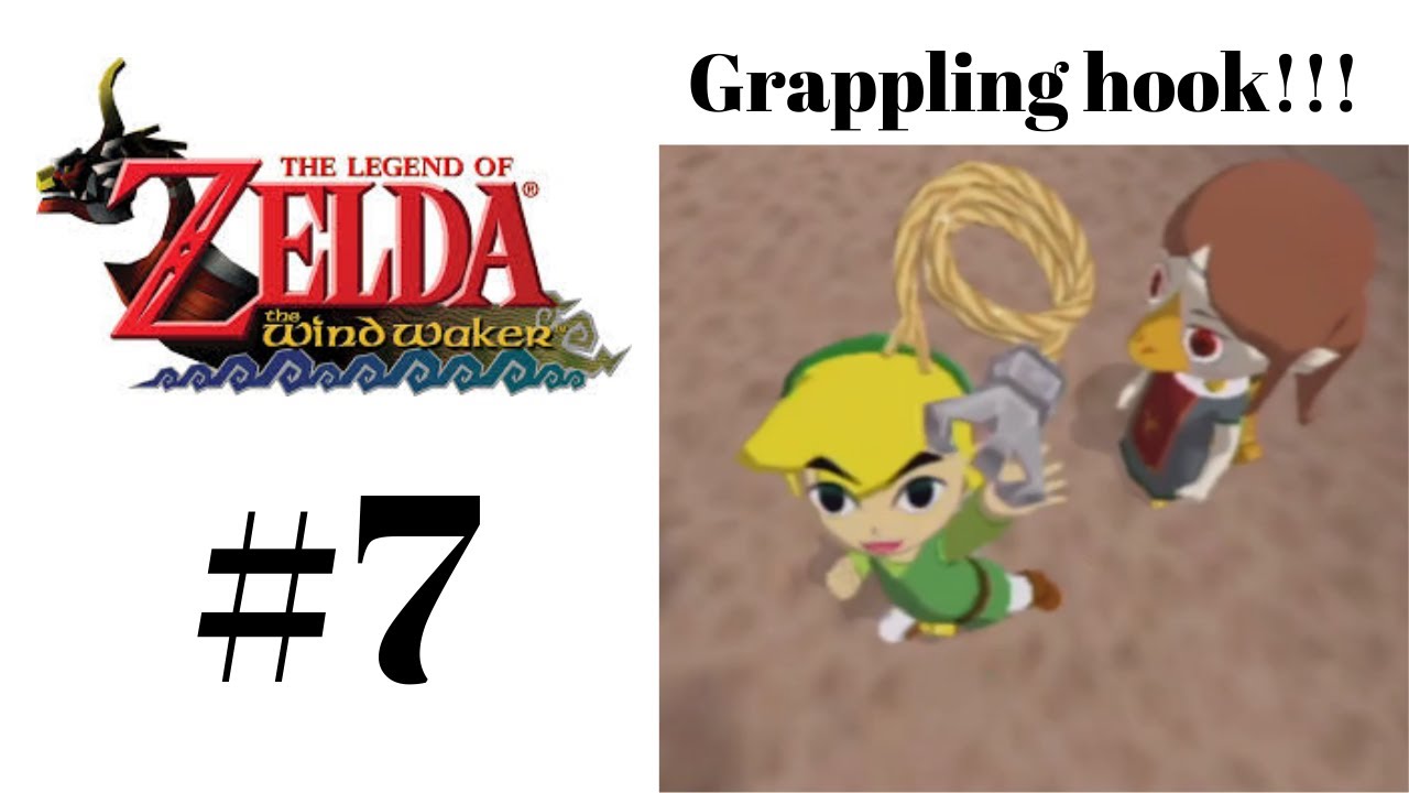The Wind Waker Part 7 - Grappling Hook - YouTube