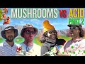 We played golf on acid and mushrooms  part 2