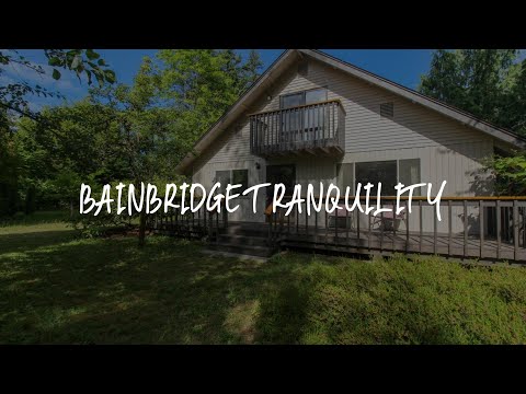 Bainbridge Tranquility Review - Madrona Heights , United States of America