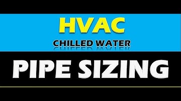 CHILLED WATER PIPE SIZING