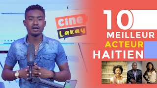 10 MEILLEUR ACTEUR HAITIEN / Top 10 Haitian Actor