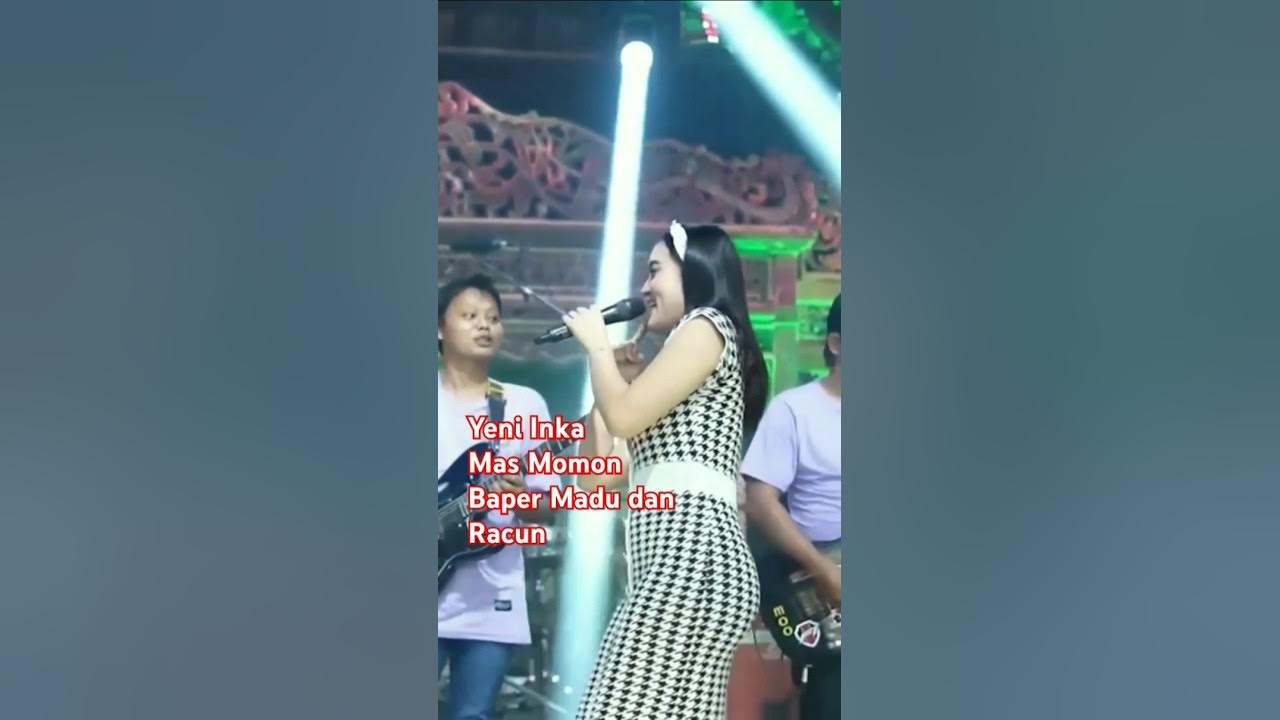 Dangdut Yeni inka mas momonbaper Madu dan racun#shorts #dangdut #dangdutkoplo #dangdutadella Dangdut Yeni inka mas momonbaper Madu dan racun#shorts #dangdut #dangdutkoplo #dangdutadella