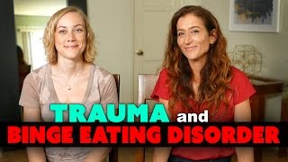 Are Binge Eating and Trauma Related? | Kati Morton