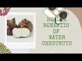 Water Chestnuts Nutritional Value