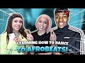 LEARNING HOW TO DANCE TO AFROBEATS Ft. Olaye Twins