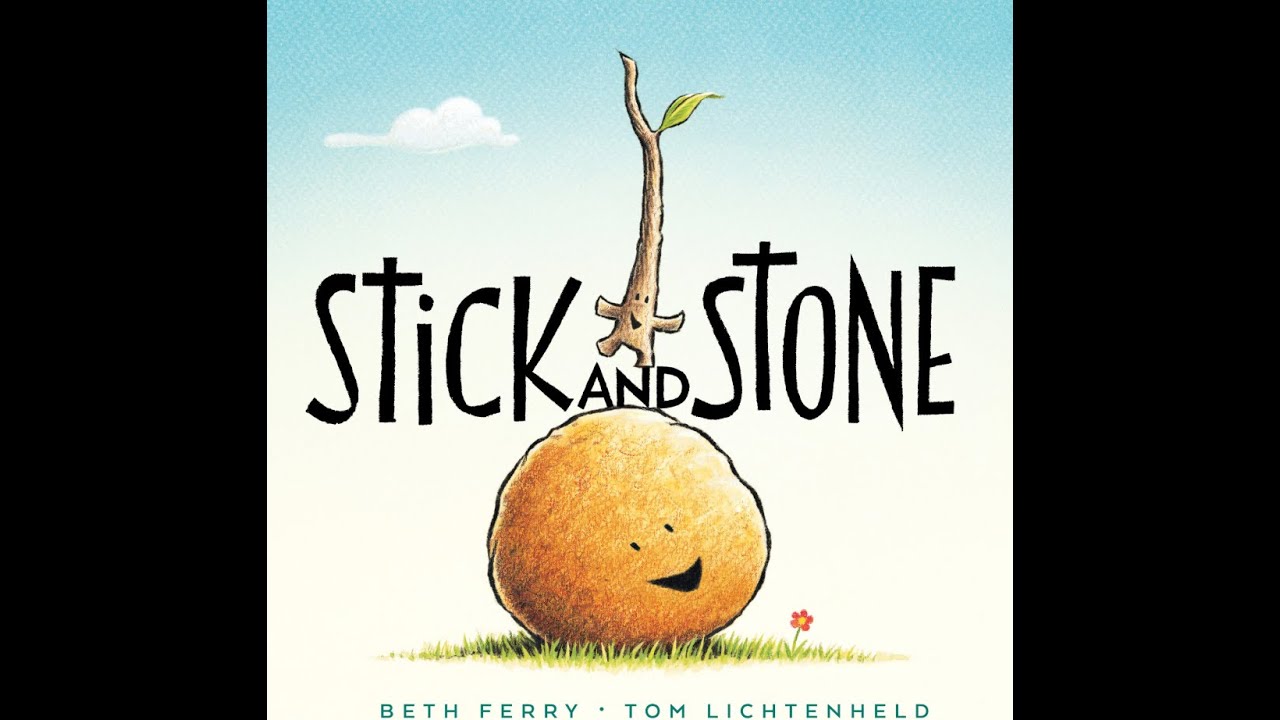 Stick and Stone written by Beth Ferry and illustrated by Tom Lichtenheld