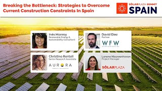Breaking the Bottleneck: Overcoming Solar Construction Constraints In Spain | Solarplaza Webinar