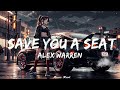 Alex Warren - Save You a Seat (Lyrics)   || Music Hart
