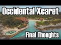 Occidental Xcaret All-Inclusive - Everything You Need To Know - Our Final Thoughts! - ParoDeeJay