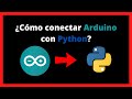 ✅Como conectar PYTHON con ARDUINO 🔥 [2022] | Julian Ruiz