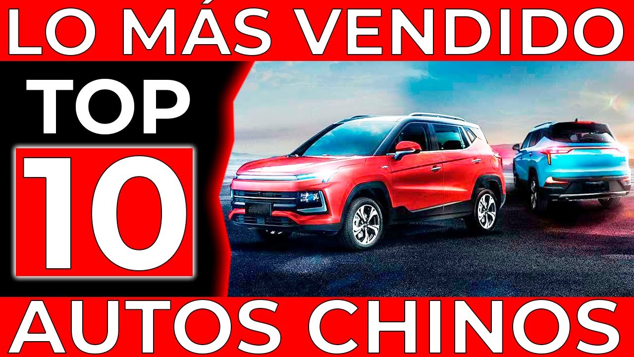⊛ Las 10 Marcas de AUTOS chinos MÁS vendidas del 2022 El crecimiento