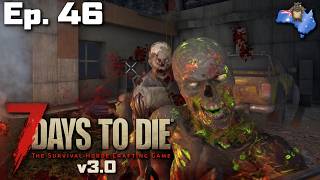 Really Enjoyed Finishing Area 7 | 7DTD v3 | Ep.46