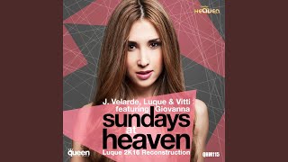 Sundays At Heaven (Luque 2K16 Reconstruction)