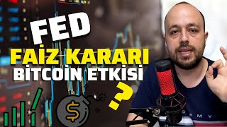 Fed Toplantisi Fai̇z Karari Ne Olacak? Kri̇pto Para Ve Bi̇tcoi̇n Etki̇si̇