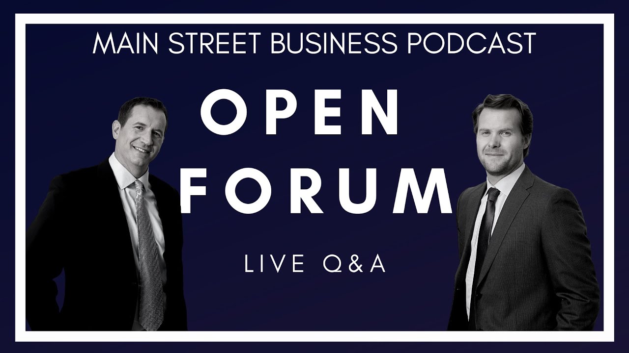 Main Street Business Podcast | Open Forum