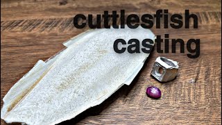 Cuttlefish casting proses || proses acuan tulang sotong