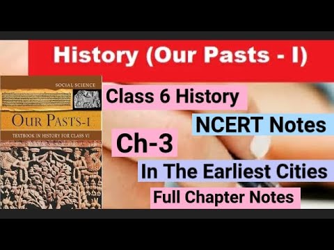 NCERT Notes - In The Earliest Cities | Class 6 History Chapter 3 Notes ...