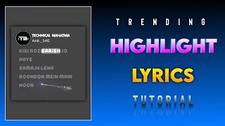 Highlighted lyrics Status | How to make Highlighted lyrics Status Video | technicalmahatma screenshot 2