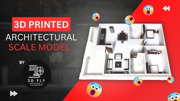 3D Printed Scale Model By 3D FLY | Architectural Scale Model | Floor Plan | Cool 3D Printed Idea