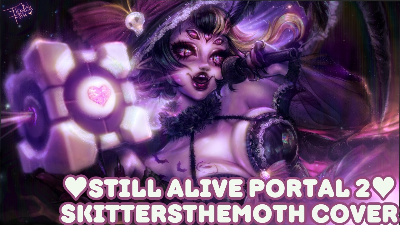 Still alive Portal 2 Cover - skittersthemoth