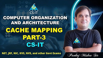 #41 Cache Mapping Part-3 | COA | Pankaj Mishra Sir | CS/IT | NET/JRF/NIC/KVS2