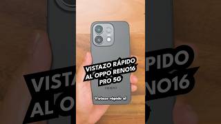 OPPO Reno16 Pro 5G | Vistazo rápido