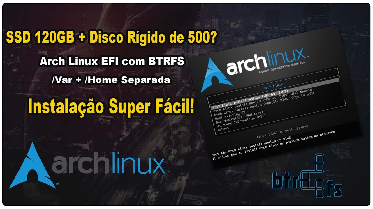 ARCH LINUX com Btrfs PARTIÇÃO /var e /home SEPARADA EFI SSD + Disco Rígido