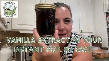 Instant pot vanilla extract. The fastest way to make homemade vanilla or any flavor extract.