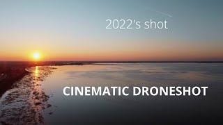2022 DRONESHOT -CINEMATIC-🚁🌅