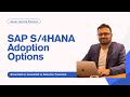 SAP S/4HANA Adoption Options | Brownfield vs Greenfield vs Selective Transition