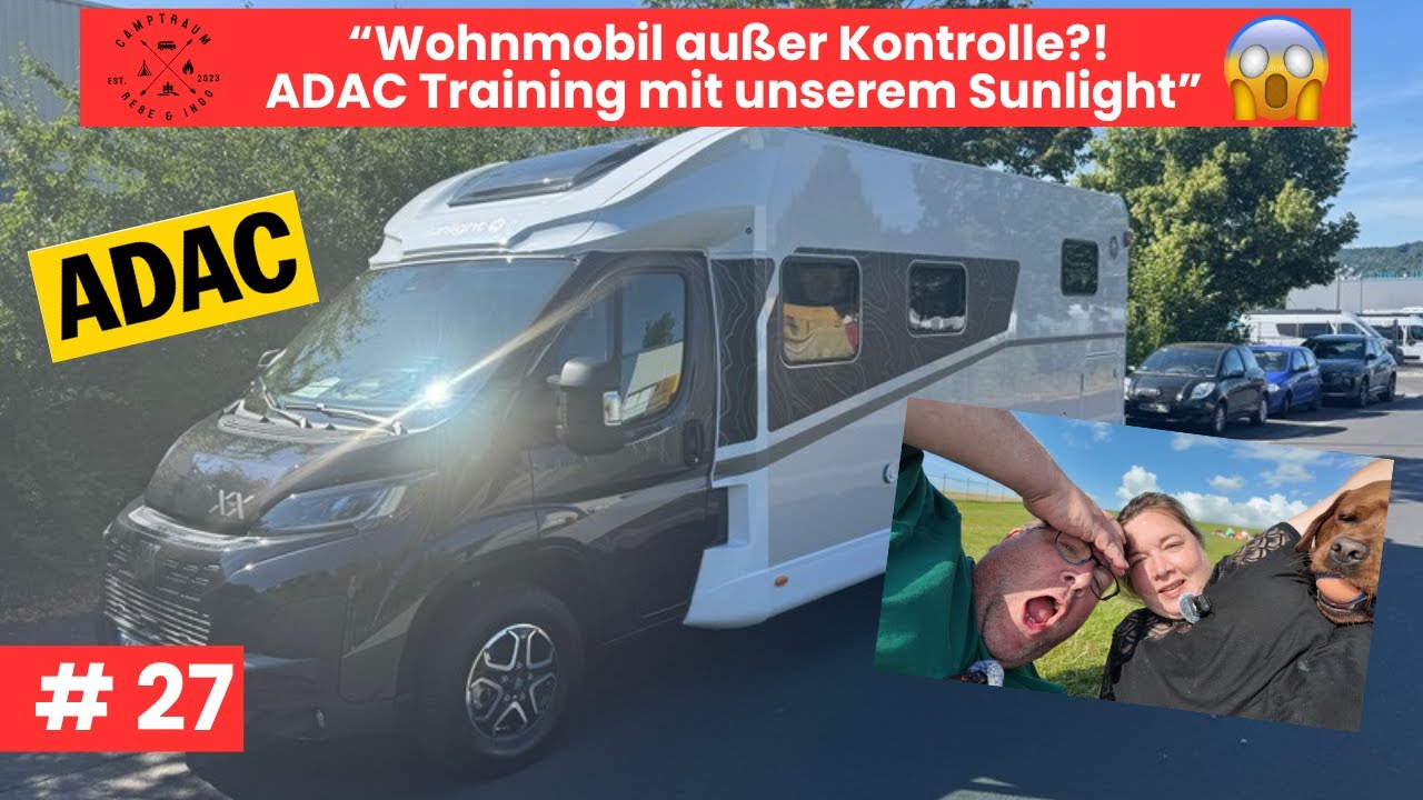 „ADAC Fahrsicherheitstraining: Wohnmobil außer Kontrolle! | Sunlight im Härtetest“