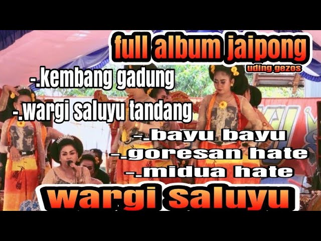 full album ( jaipong uding gezos ) wargi saluyu class=
