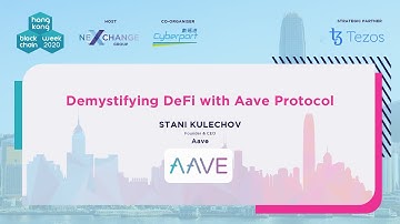 HK Blockchain Week 2020 - Keynote Speech by Stani Kulechov (Founder & CEO, AAVE)