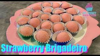 Strawberry Brigadeiro - mysweetambitions