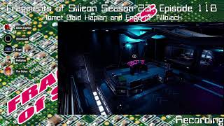Fragments of Silicon Season 23, Episode 11B: Ahmet Said Kaplan and Enga of Tillblack