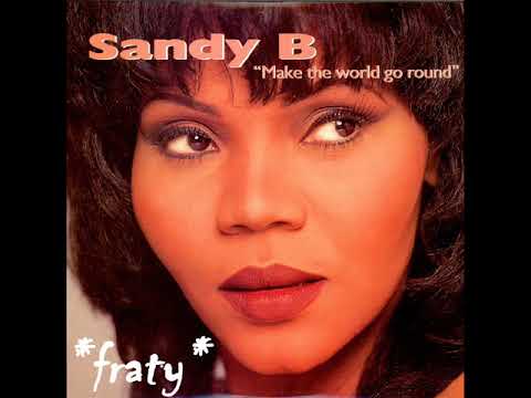 未使用  Sandy B – Make The World Go Round Sandy B Make The World Go Round - YouTube