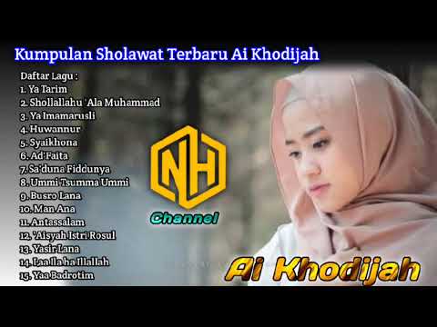 Kumpulan Sholawat Merdu Ai Khodijah