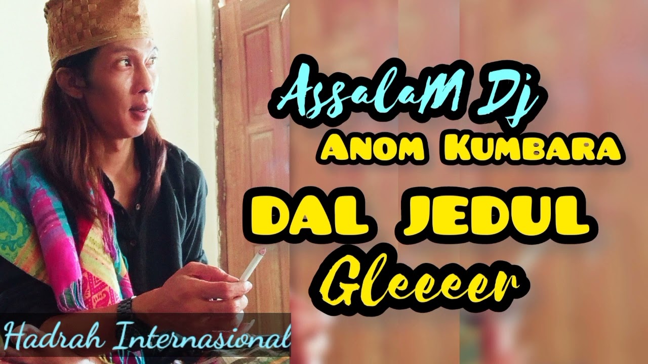Assalam Dj Anom Kumbara