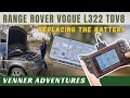 CHANGING the BATTERY on our L322 RANGE ROVER Vogue 