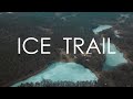 Ice Trail 2020 | Official Video