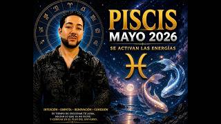 PISCIS ♓️  MES DE MAYO DE 2026