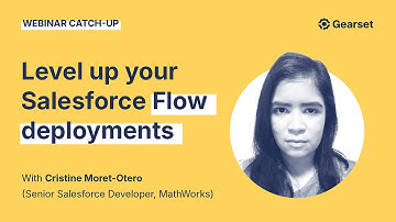 Webinar: Level up your Salesforce Flow deployments
