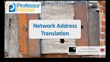 Network Address Translation - CompTIA Security+ SY0-401: 1.3