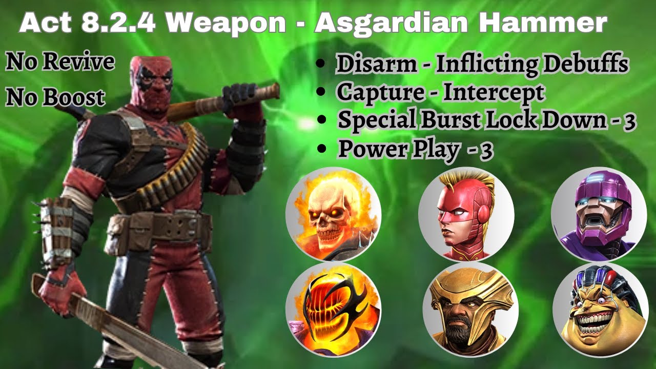 MCOC Act 8.2.4 Weapon - Asgardian Hammer + Disarm - Inflicting Debuffs + Capture - Intercept Path