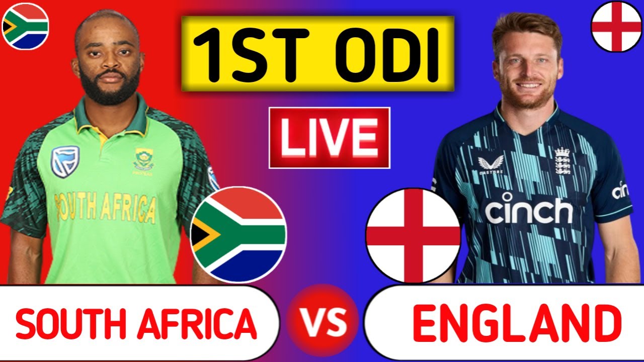 South Africa Vs England Live SA vs ENG Live Score and Updates 1st ODI