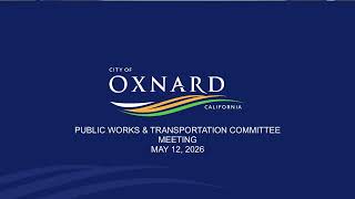 Public Works & Transportation Committee Meeting - 5/12/2026 - FULL RECORDING