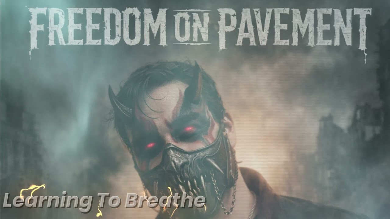Freedom On Pavement - Learning To Breathe