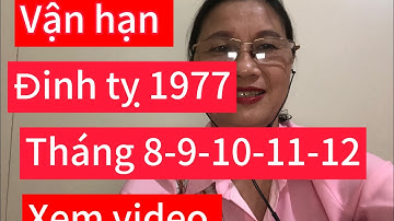 Chia sẻ về Đinh tỵ 1977 tháng 8-9-10-11-12 năm 2025